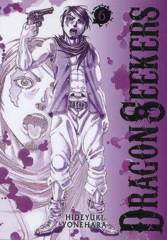 Couverture du livre « Dragon seekers Tome 6 » de Hideyuki Yonehara aux éditions Komikku