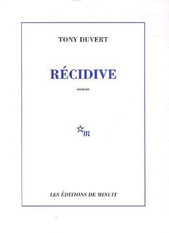 Couverture du livre « Récidive » de Tony Duvert aux éditions Minuit