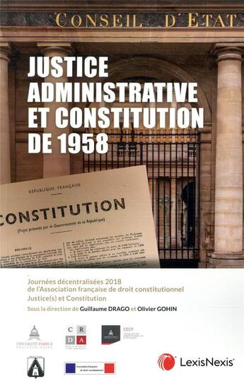 Couverture du livre « Justice administrative et constitution de 1958 » de Guillaume Drago aux éditions Lexisnexis