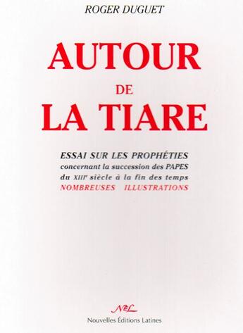 Couverture du livre « Autour de la tiare » de Roger Duguet aux éditions Nel