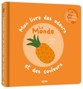 Couverture du livre « Mon livre des odeurs et des couleurs » de  aux éditions Philippe Auzou