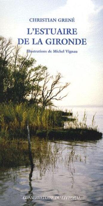 Couverture du livre « L'estuaire de la gironde » de Christian Grene aux éditions Actes Sud