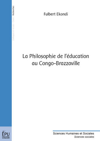 Couverture du livre « La philosophie de l'éducation au Congo-Brazzaville » de Fulbert Ekondi aux éditions Publibook