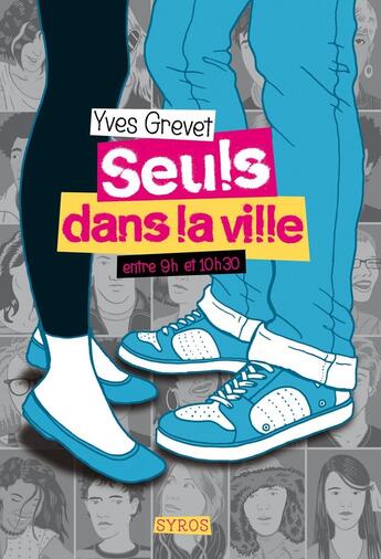 Couverture du livre « Seul dans la ville entre 9h et 10h30 » de Yves Grevet aux éditions Syros