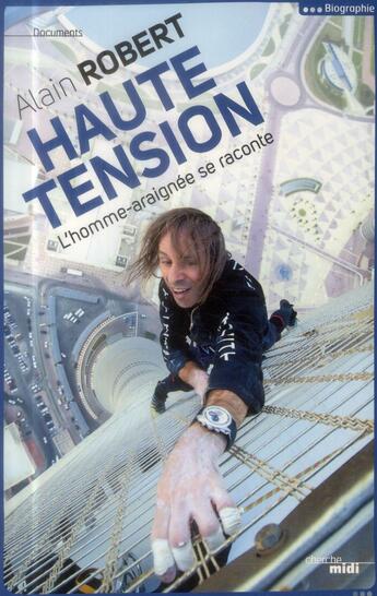 Couverture du livre « Haute tension » de Alain Robert aux éditions Cherche Midi