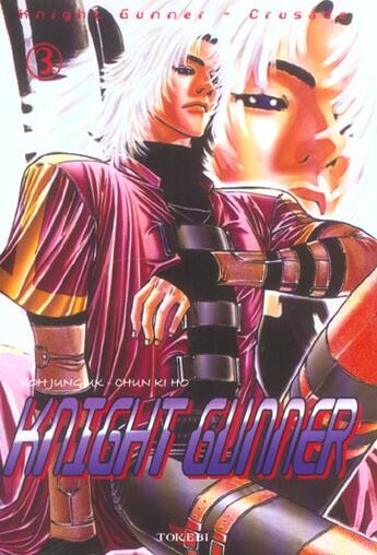 Couverture du livre « KNIGHT GUNNER Tome 3 » de Koh Jung Uk et Chun Ki Ho aux éditions Tokebi