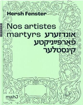 Couverture du livre « Nos artistes martyrs » de Hersh Fenster aux éditions Hazan