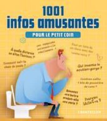 Couverture du livre « 1001 infos amusantes pour le petit coin » de  aux éditions Chantecler
