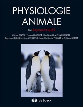 Couverture du livre « Physiologie animale » de Gilles Raymond aux éditions De Boeck Superieur