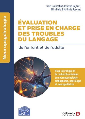 Couverture du livre « Évaluation et prise en charge des troubles du langage » de Steve Majerus et Mira Didic aux éditions De Boeck Superieur