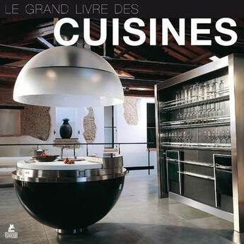 Couverture du livre « Le grand livre des cuisines » de  aux éditions Place Des Victoires