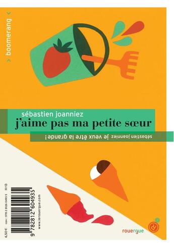 Couverture du livre « J'aime pas ma petite soeur ; je veux être la grande ! » de Sebastien Joanniez aux éditions Rouergue