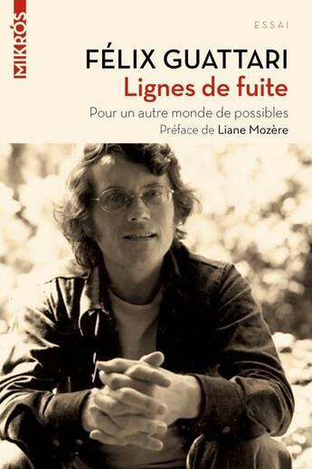 Couverture du livre « Lignes de fuite » de Felix Guattari aux éditions Editions De L'aube