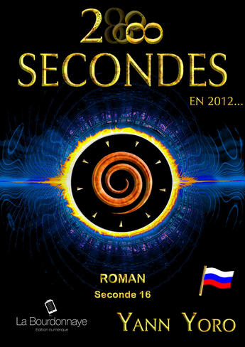 Couverture du livre « 28 secondes ... en 2012 - Russie (Seconde 16 : Entendons l'harmonique vitale) » de Yann Yoro aux éditions La Bourdonnaye
