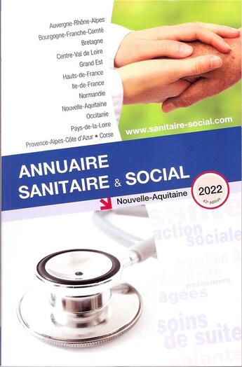 Couverture du livre « Annuaire sanitaire et social Nouvelle Aquitaine 2022 » de Anonyme aux éditions Onpc