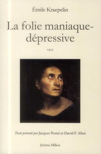 Couverture du livre « La folie maniaque-depressive » de Emile Kraepelin aux éditions Millon