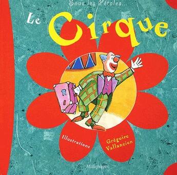 Couverture du livre « Le cirque » de Grégoire Vallancien aux éditions Millepages