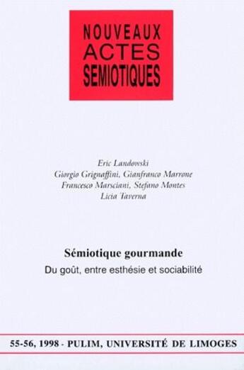 Couverture du livre « Sémiotique gourmande ; du goût, entre esthésie et sociabilité » de  aux éditions Pu De Limoges