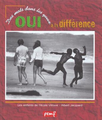 Couverture du livre « Oui à la différence » de Roland Jacquard aux éditions Pemf