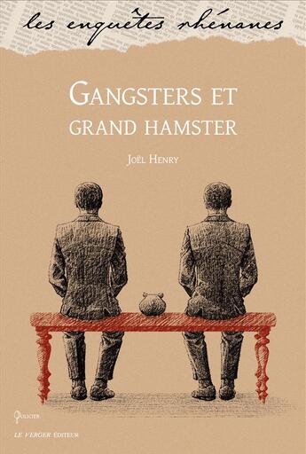 Couverture du livre « Gangsters et grand hamster » de Joel Henry aux éditions Le Verger