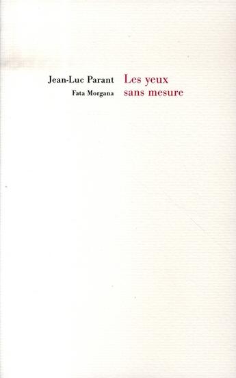 Couverture du livre « Les yeux sans mesure » de Parant aux éditions Fata Morgana