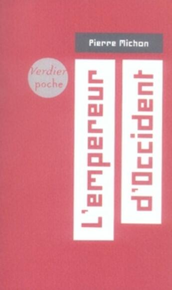 Couverture du livre « L'empereur d'occident » de Pierre Michon aux éditions Verdier