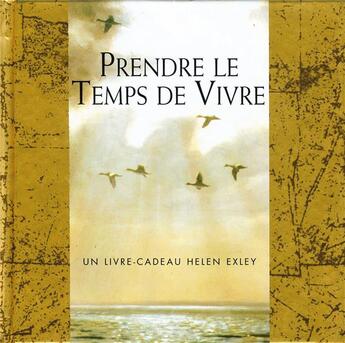 Couverture du livre « Prendre le temps de vivre » de Helen Exley aux éditions Exley