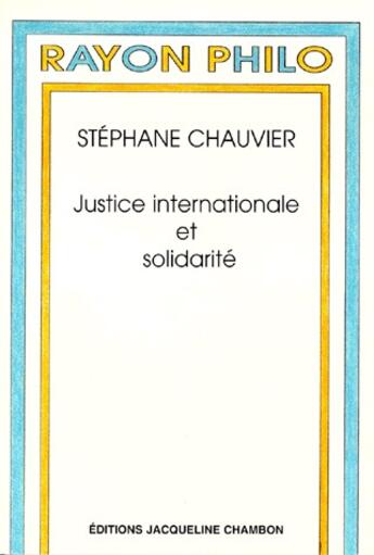 Couverture du livre « Justice interne et solidarite » de Stephane Chauvier aux éditions Jacqueline Chambon