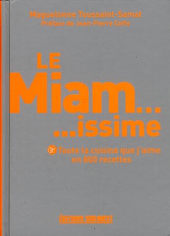 Couverture du livre « Le miamissime » de Maguelonne Toussaint-Samat aux éditions Sud Ouest Editions