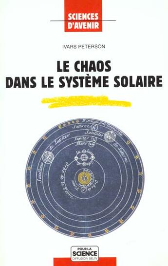 Couverture du livre « Le chaos dans le systeme solaire » de Peterson Ivars aux éditions Pour La Science