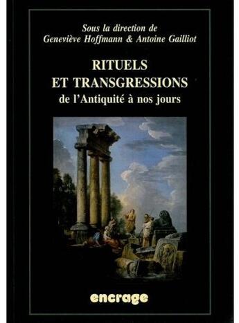 Couverture du livre « Rituels et trangressions de l'antiquité à nos jours » de  aux éditions Encrage