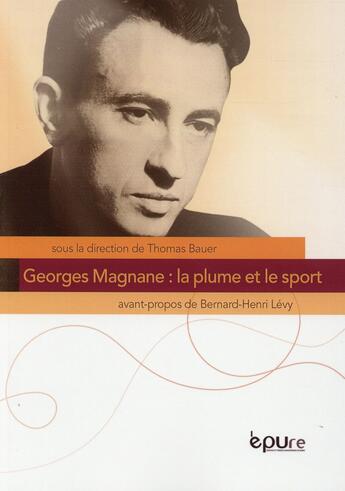 Couverture du livre « Georges Magnane : la plume et le sport » de Thomas Bauer aux éditions Pu De Reims