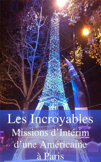 Couverture du livre « Missions à l'Ombre de la Tour Eiffel » de Laure Goldbright aux éditions Buenos Books
