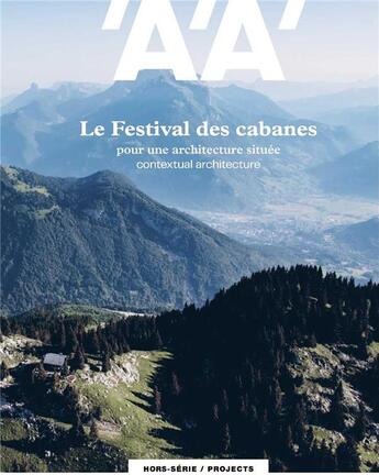 Couverture du livre « L'architecture d'aujourd'hui hs festival des cabanes - printemps 2020 » de  aux éditions Archipress