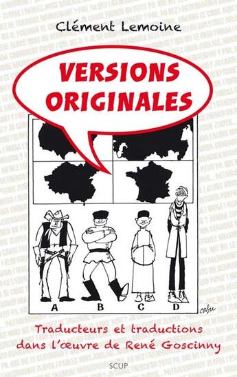 Couverture du livre « Versions originales ; traducteurs et traductions dans l'oeuvre de René Goscinny » de Clement Lemoine aux éditions Scup