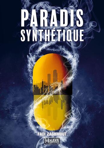 Couverture du livre « Paradis Synthétique » de Zaghmout Fadi aux éditions Editions Hikaya