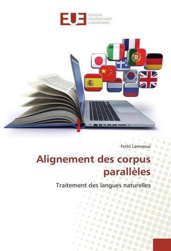 Couverture du livre « Alignement des corpus paralleles » de Lamraoui Fethi aux éditions Editions Universitaires Europeennes