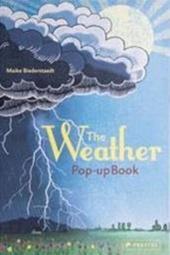 Couverture du livre « The weather pop-up book » de Biederstaedt Maike aux éditions Prestel