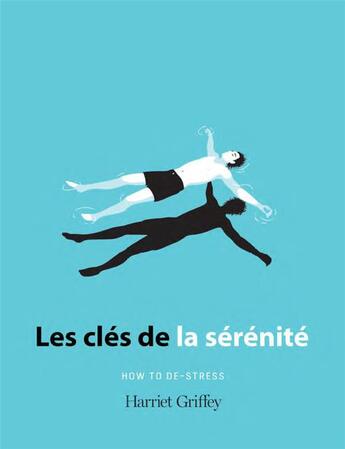 Couverture du livre « Les clés de la sérénité » de Harriet Griffey aux éditions L'imprevu