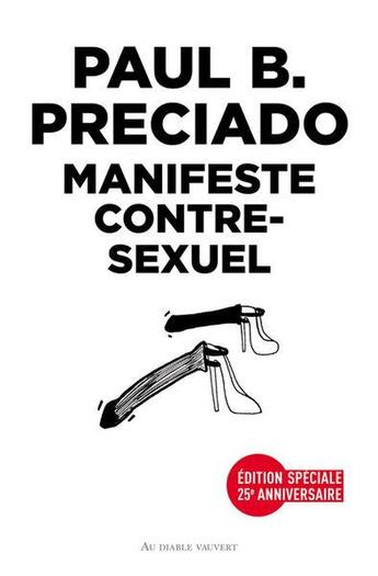 Couverture du livre « Manifeste contra-sexuel » de Paul B. Preciado aux éditions Au Diable Vauvert