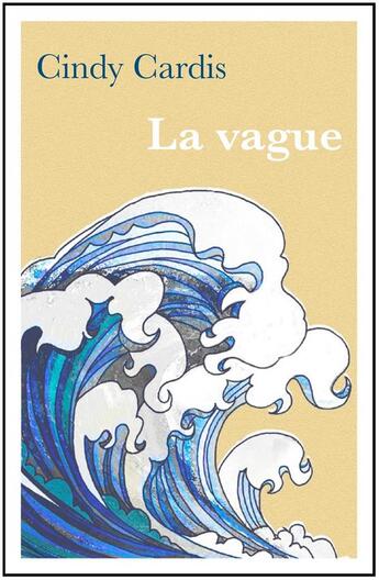 Couverture du livre « La vague » de Cardis Cindy aux éditions Librinova