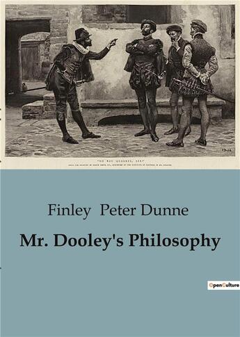 Couverture du livre « Mr. Dooley's Philosophy » de Peter Dunne Finley aux éditions Culturea