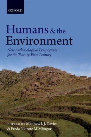 Couverture du livre « Humans and the Environment: New Archaeological Perspectives for the Tw » de Matthew I J Davies aux éditions Oup Oxford