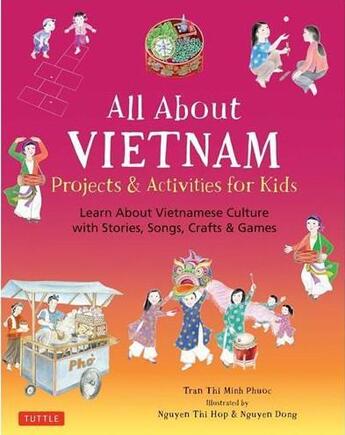 Couverture du livre « All about vietnam : projects and activities for kids /anglais/vietnamien » de Tran Minh Thi Phuoc aux éditions Tuttle