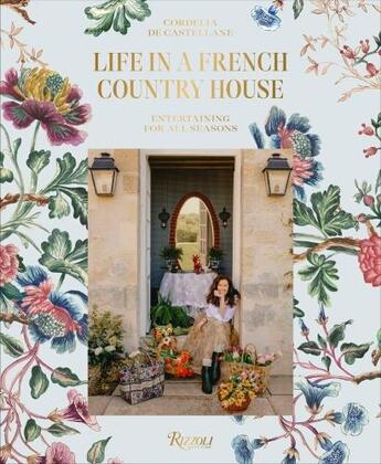 Couverture du livre « MY SEASONS: ENTERTAINING AS THE FRENCH DO » de De Castellane Cordel aux éditions Rizzoli