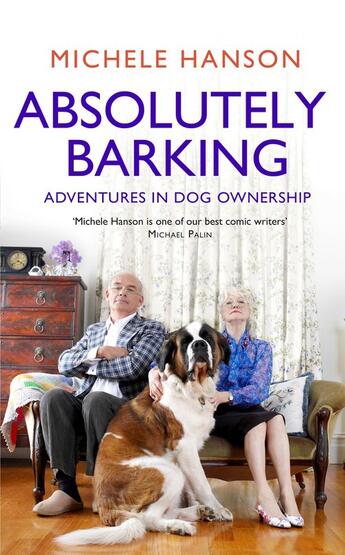 Couverture du livre « Absolutely Barking » de Hanson Michele aux éditions Simon And Schuster Uk