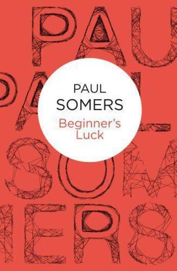 Couverture du livre « Beginner's Luck » de Somers Paul aux éditions Macmillan Bello Digital