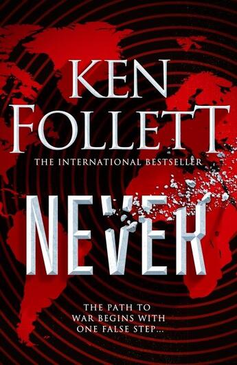 Couverture du livre « NEVER » de Ken Follett aux éditions Pan Macmillan