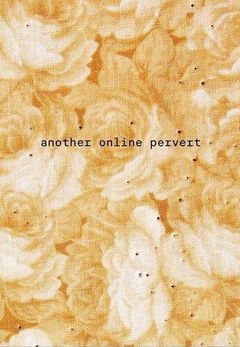 Couverture du livre « Another online pervert » de Brea Souders aux éditions Mack Books