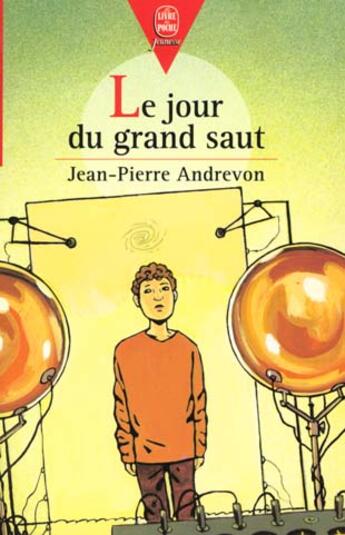 Couverture du livre « Le jour du grand saut » de Andrevon-J.P aux éditions Le Livre De Poche Jeunesse